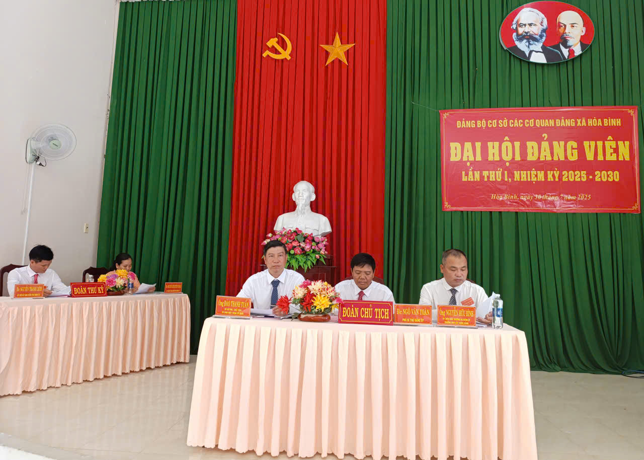 Đại hội Đảng bộ cơ sở các cơ quan Đảng xã Hòa Bình lần thứ I, nhiệm kỳ 2025 – 2030